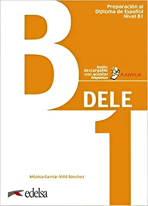 Dele; preparación al diploma de español nivel b1 - nuevo libro + online audio - dele; preparación al diploma de español