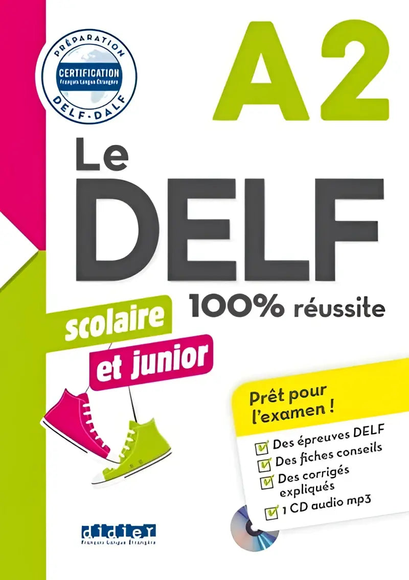 Delf scolaire et junior 100% réussite niveau a2 livre + cd - delf scolaire et junior 100% réussite niveau a2 livre + cd