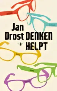 Abstract kleurrijk ontwerp met jan drost denken helpt tekst in zwart op rainboogachtergrond filosofie algemeen