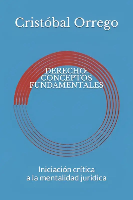 De derecho conceptos fundamentales boekomslag toont een minimalistisch ontwerp met rode en blauwe concentrische cirkels tegen een lichtblauwe achtergrond voor iniciación crítica