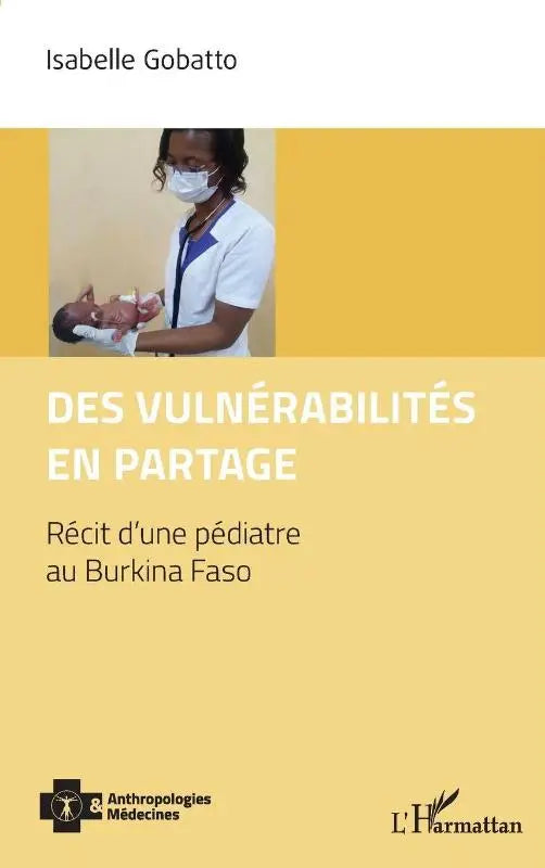 Des vulnérabilités en partage - Récit d'une pédiatre au Burkina Faso