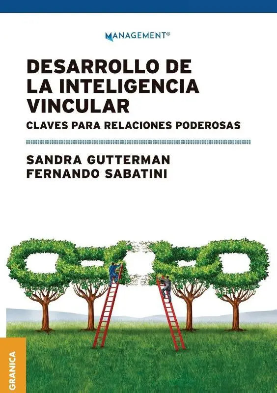 Desarrollo de la inteligencia vincular - Claves para relaciones poderosas