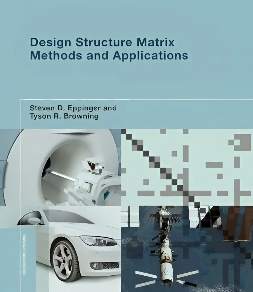 De boekcover van design structure matrix methods and applications door steven d toont matrix methods en structure matrix methods