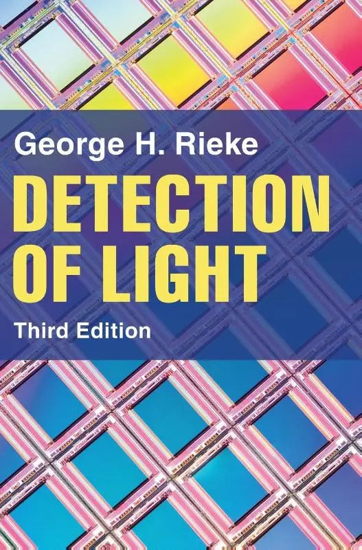 Het boekcover voor detection of light van george h. over detect light vanuit first principles voor een broad range toepassingen