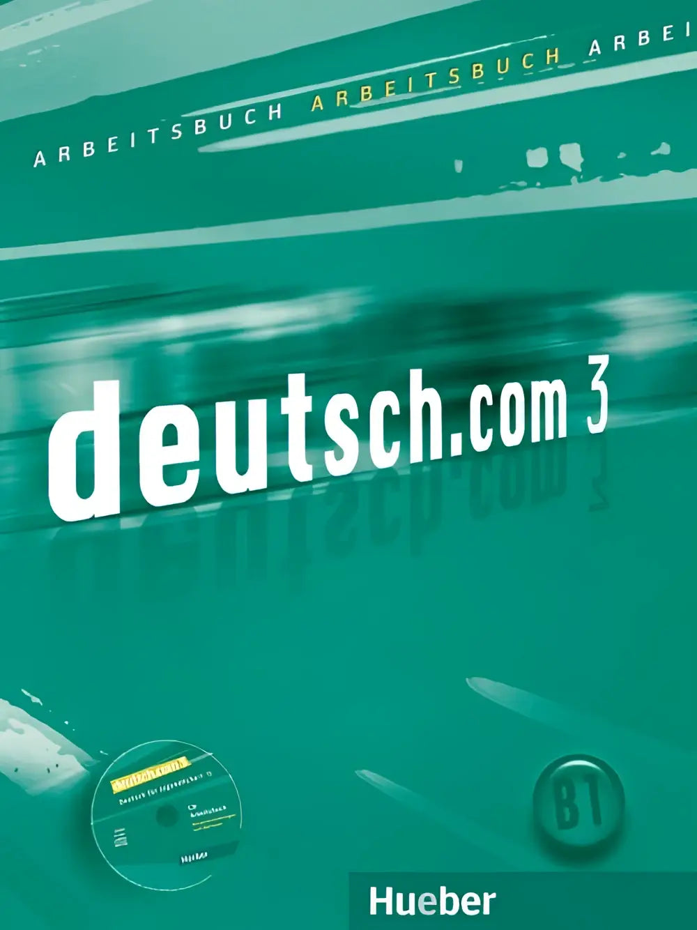 Deutsch.com 3 arbeitsbuch + audio-cd - deutsch.com 3 arbeitsbuch + audio-cd - boek