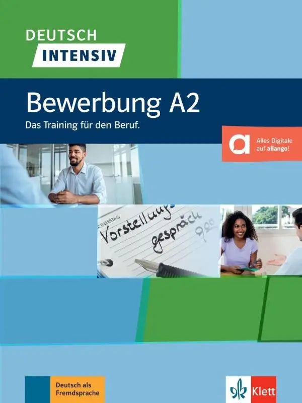 Deutsch intensiv bewerbung a2 werkboek met blauwgroen ontwerp en afbeeldingen over sollicitatiegesprekken door klett