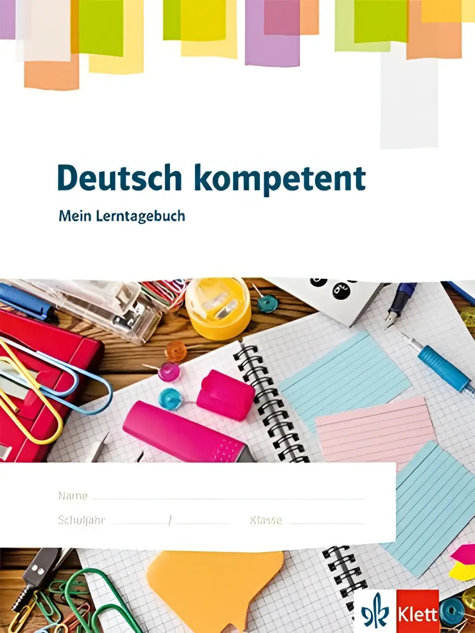 Deutsch kompetent mein lerntagebuch klasse 5-10 student workbook cover with colorful organized desk scene and stationery
