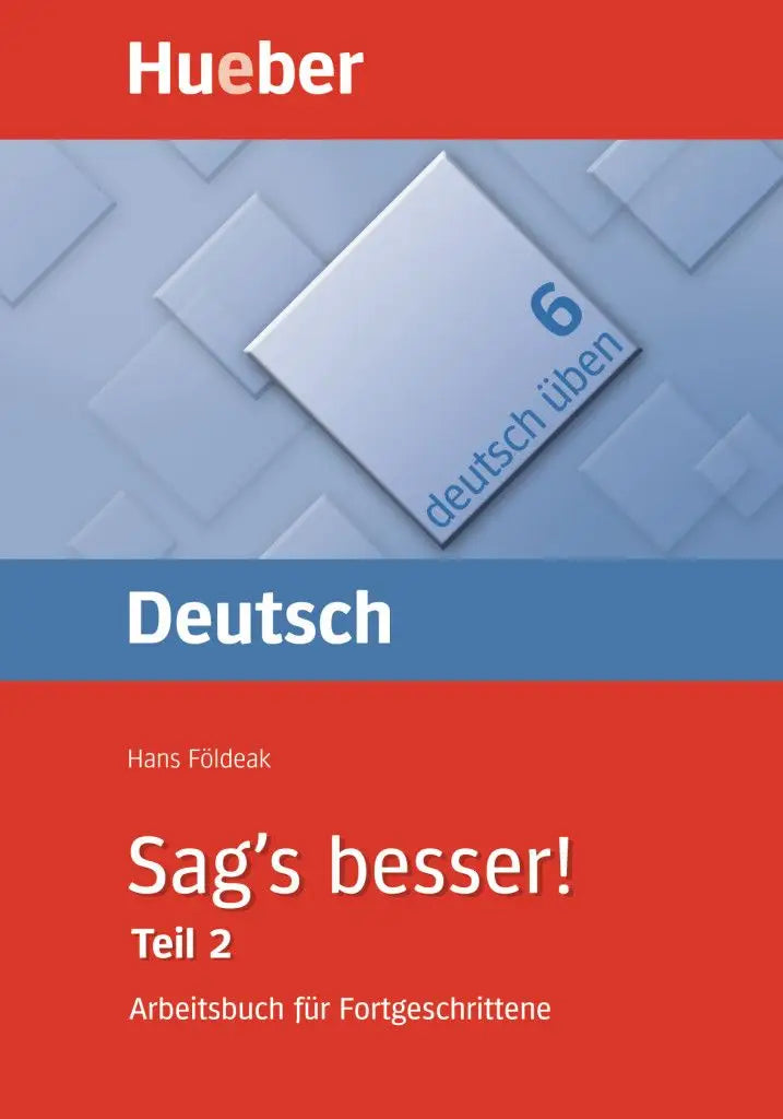 Deutsch üben 6: sag’s besser 2: ausdruckserweitering - deutsch üben 6: sag’s besser 2: ausdruckserweitering - boek