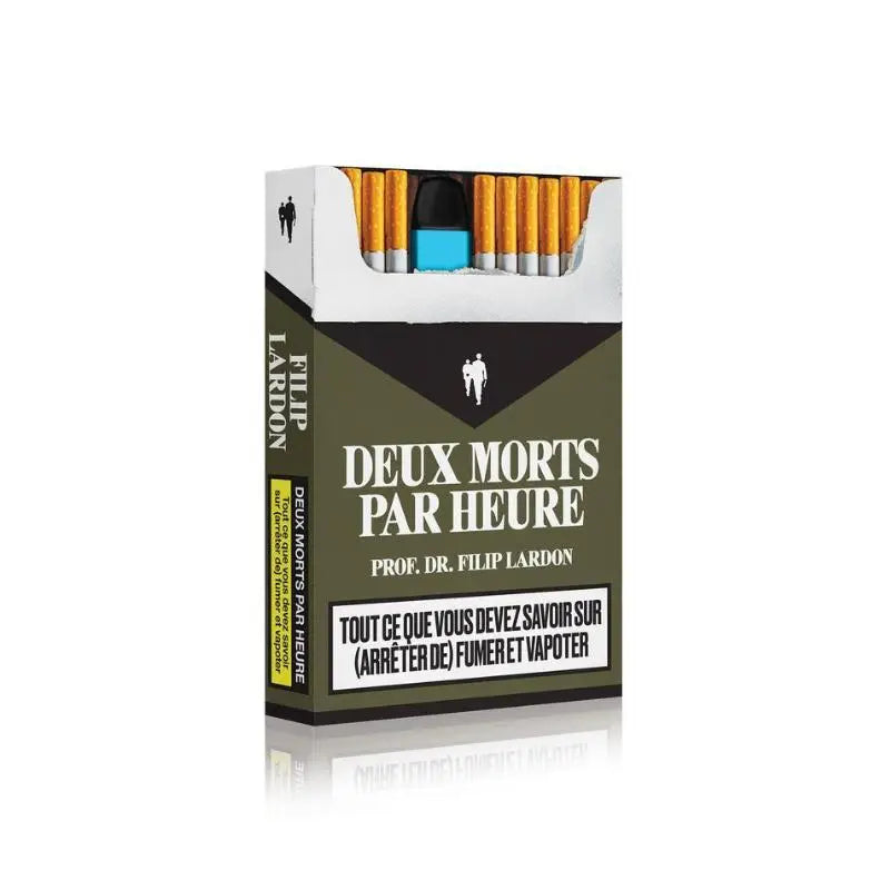 Deux morts par heure - Tout ce qu’il faut savoir au sujet (d'arrêter) de fumer