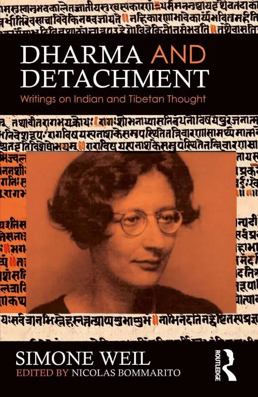 Zwarte boekomslag met sepia portret van simone weil en titel dharma and detachment in wit en oranje rond sanskrittekst over indian and tibetan thought