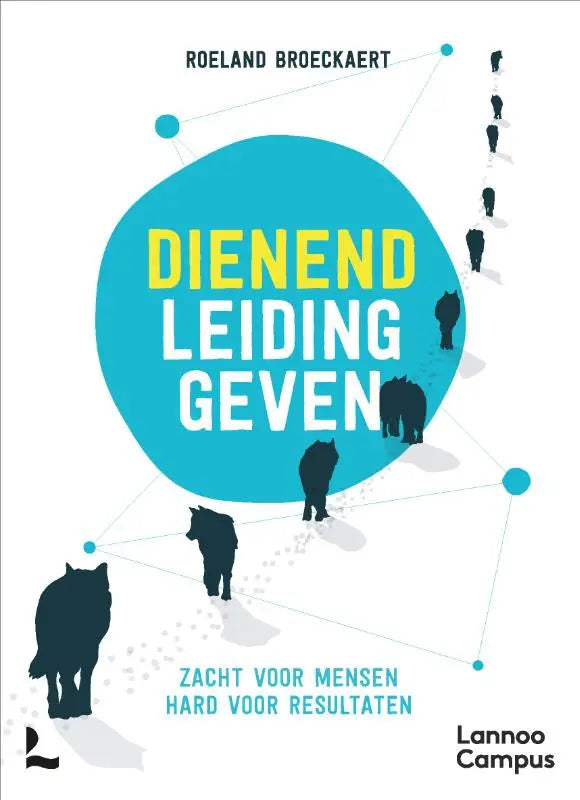 Boekcover dienend leidinggeven blauw met gele en witte tekst en zwarte wolfssilhouetten lopend in een lijn