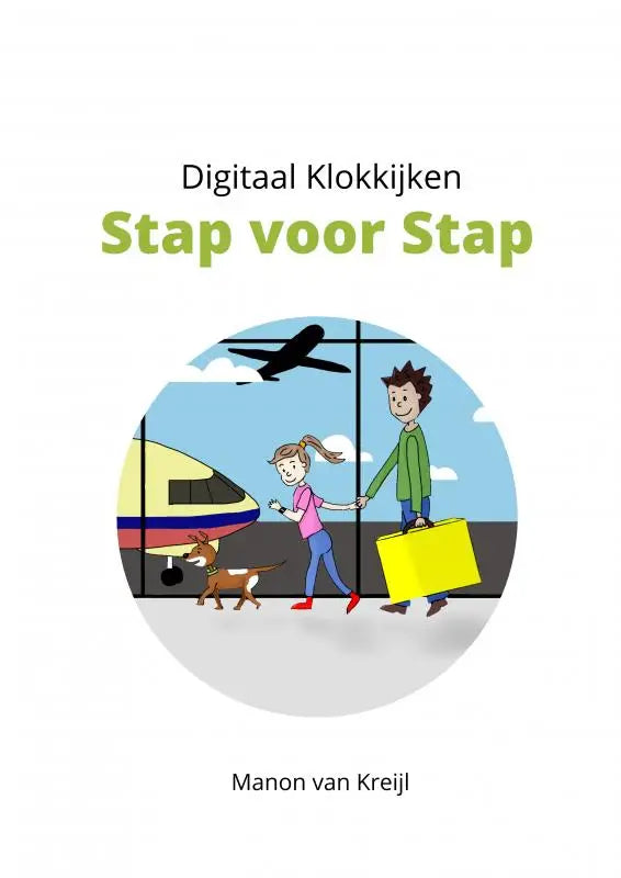 De kleurrijke kinderboekomslag van digitaal klokkijken stap voor stap door manon van kreijl toont een illustratie