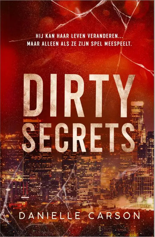 Roodzwart boek cover dirty secrets door danielle carson met gebarsten glas effect en nachtelijke stadszicht spel meespeelt