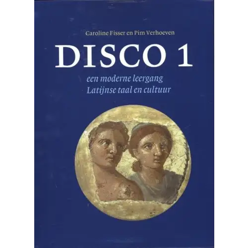 Disco: een moderne leergang latijnse taal en cultuur 1 - disco: een moderne leergang latijnse taal en cultuur 1 - boek