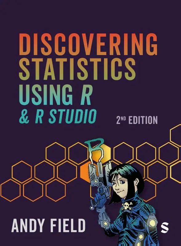The book cover for discovering statistics using r and rstudio 2nd edition shows a character in blue and black cybernetic armor holding a glowing r symbol