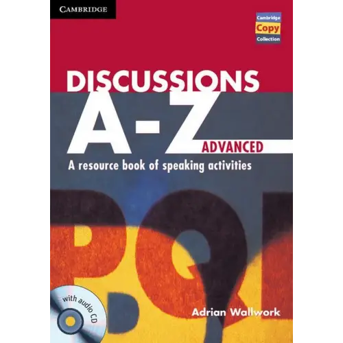 Discussions a-z advanced book and audio cd: a resource of speaking activities book + cd-audio - discussions a-z