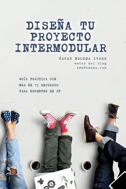 Een praktische gids para docentes met meer dan 75 recursos toont blauwe gescheurde jeans en roze sneakers boven koffiecups