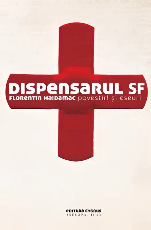 Rode boekomslag met een kruis en de titel dispensarul sf door de auteur voor povestiri si eseuri verhalen en essays