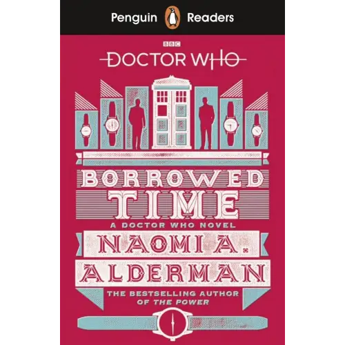 Doctor who: borrowed time level 5 (elt gragded reader) - doctor who: borrowed time level 5 (elt gragded reader) - boek
