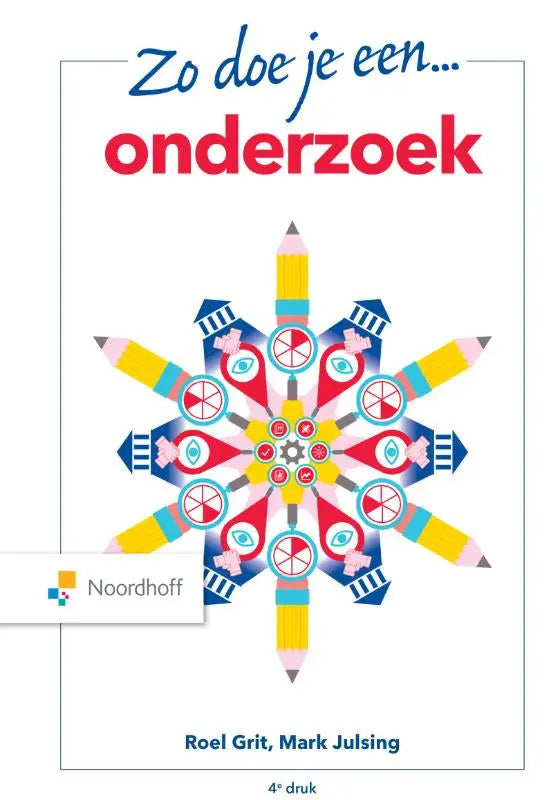 Vibrante symmetrische mandala van kleurrijke potloden en gestileerde ogen als omslag bij zo doe je een onderzoek door mark julsing en roel grit binnen management