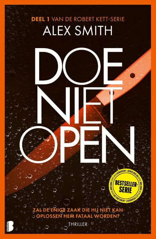 Oranje en zwarte boekcover van doe niet open met mes en witte tekst van alex smith uit de robert kett-serie