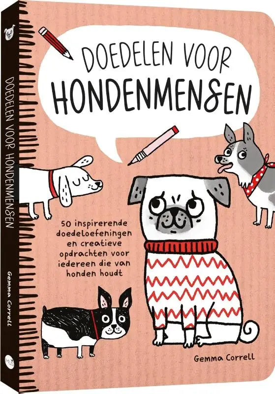 Doedelen voor hondenmensen - 50 inspirerende doedeloefeningen en creatieve opdrachten voor iedereen die van honden houdt