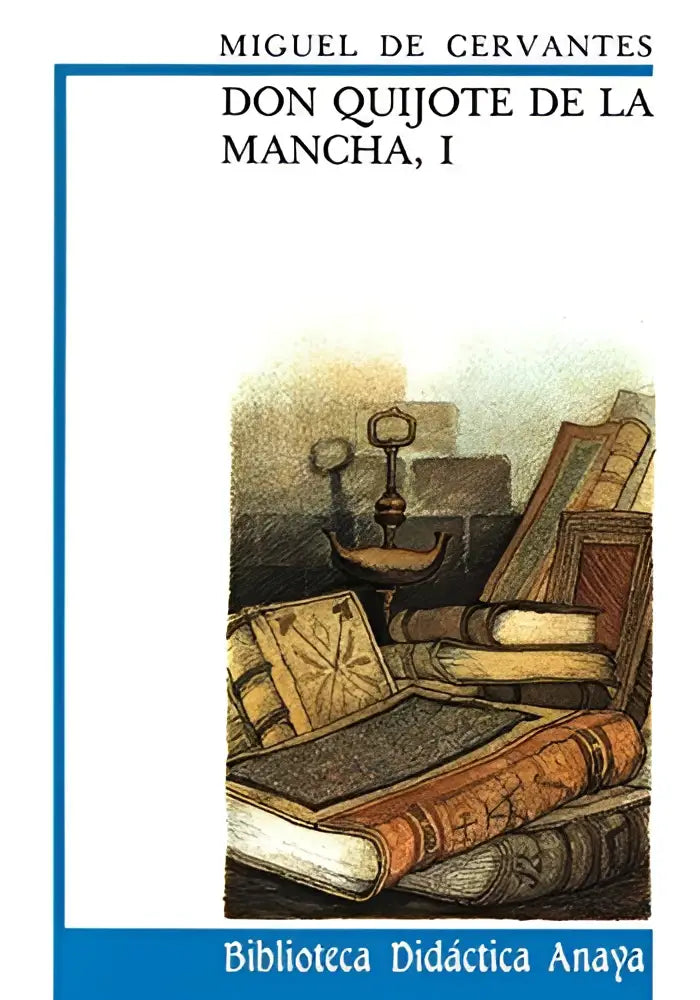 Don quijote de la mancha - don quijote de la mancha - boek