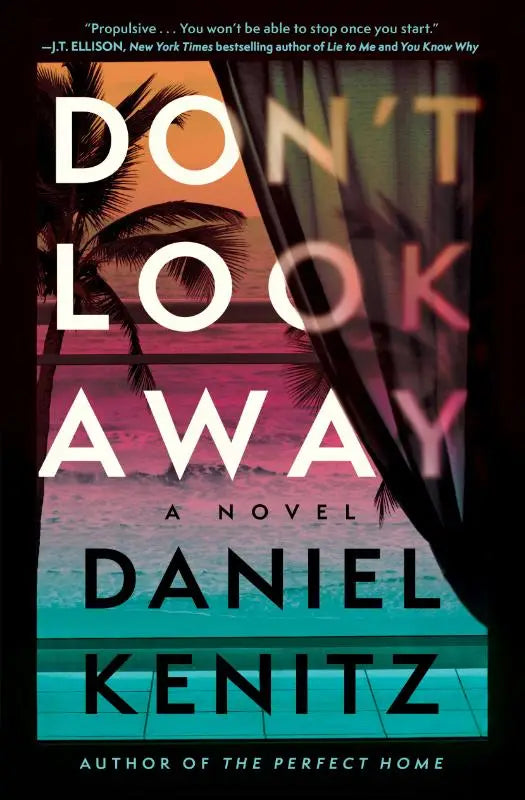 Boek dont look away van daniel kenitz met witte en zwarte tekst op tropische zonsondergang met palmbomen