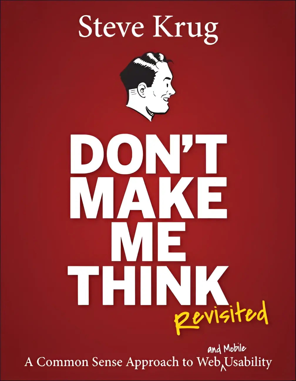 Rode boekomslag van het boek don’t make me think revisited van steve krug over web usability en intuïtieve navigatie