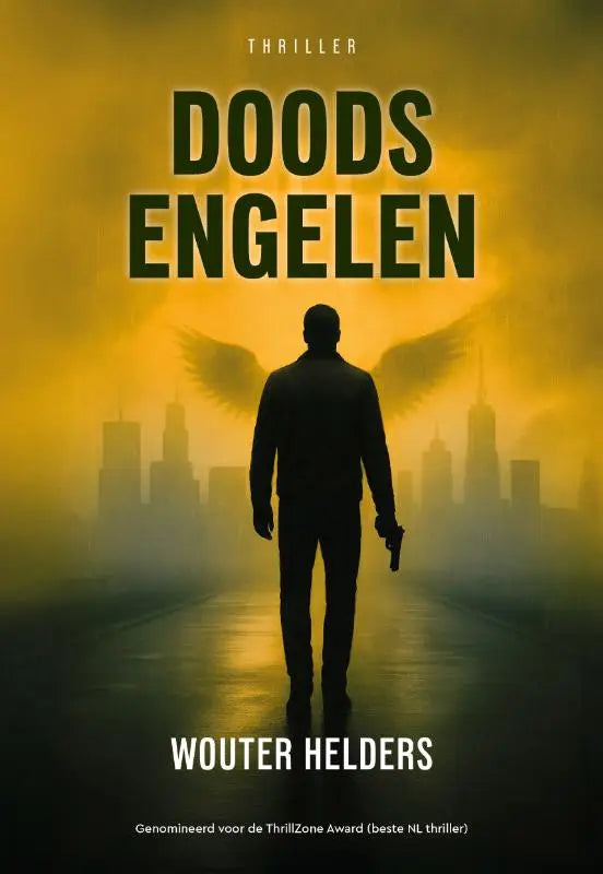 De boekcover van doodsengelen toont een donkere silhouet van een man met vleugels en een pistool tegen een gele stadsachtergrond