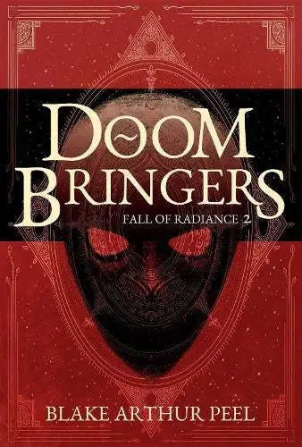 Doom Bringers (Fall of Radiance, Book 2)