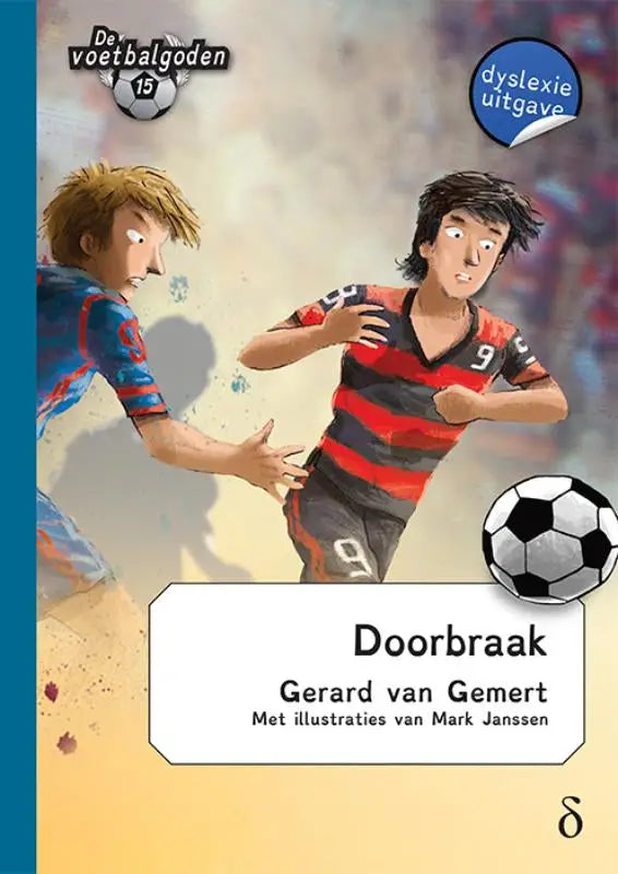 De cover van het nederlandse kinderboek doorbraak van gerard van gemert toont jonge voetballers en een zwartwit voetbal in voetbalgoden deel 15