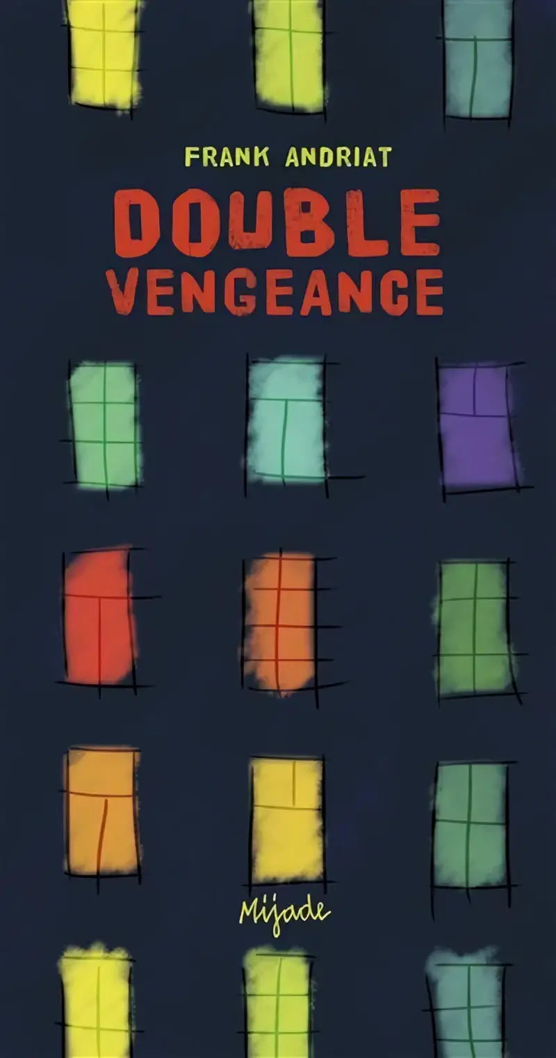 De boekcover van double vengeance door frank andriat toont een donkerblauwe achtergrond met kleurrijke rechthoekige ramen