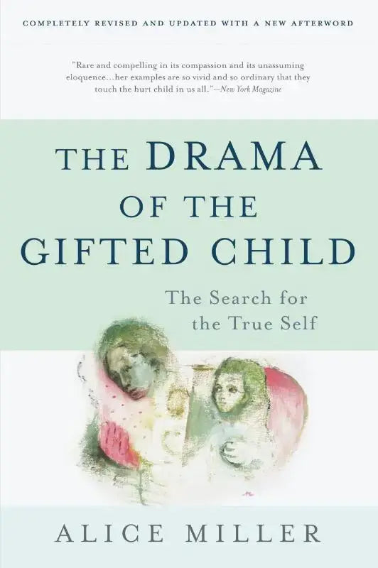 The drama of the gifted child softcover book with light mint green cover and watercolor illustrations about the gifted child