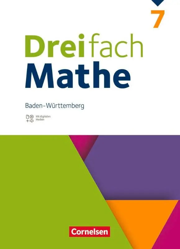 Cover of the dreifach mathe 7 schuljahr schulbuch mit digitalen hilfen for baden-württemberg by cornelsen