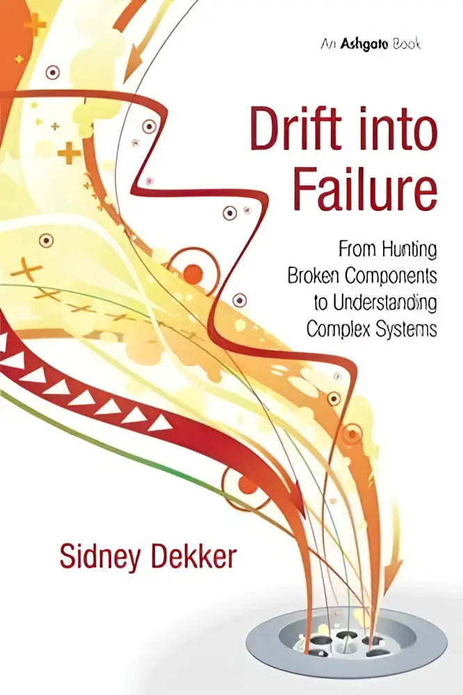 The book cover of drift into failure features a vibrant abstract design with flowing orange and yellow lines on white, exploring complex systems