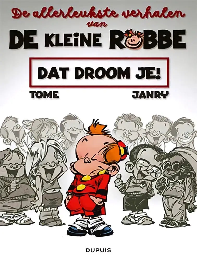 De cover van in je dromen toont kleine robbe in een rood pak met gele knopen in strips algemeen allerleukste verhalen