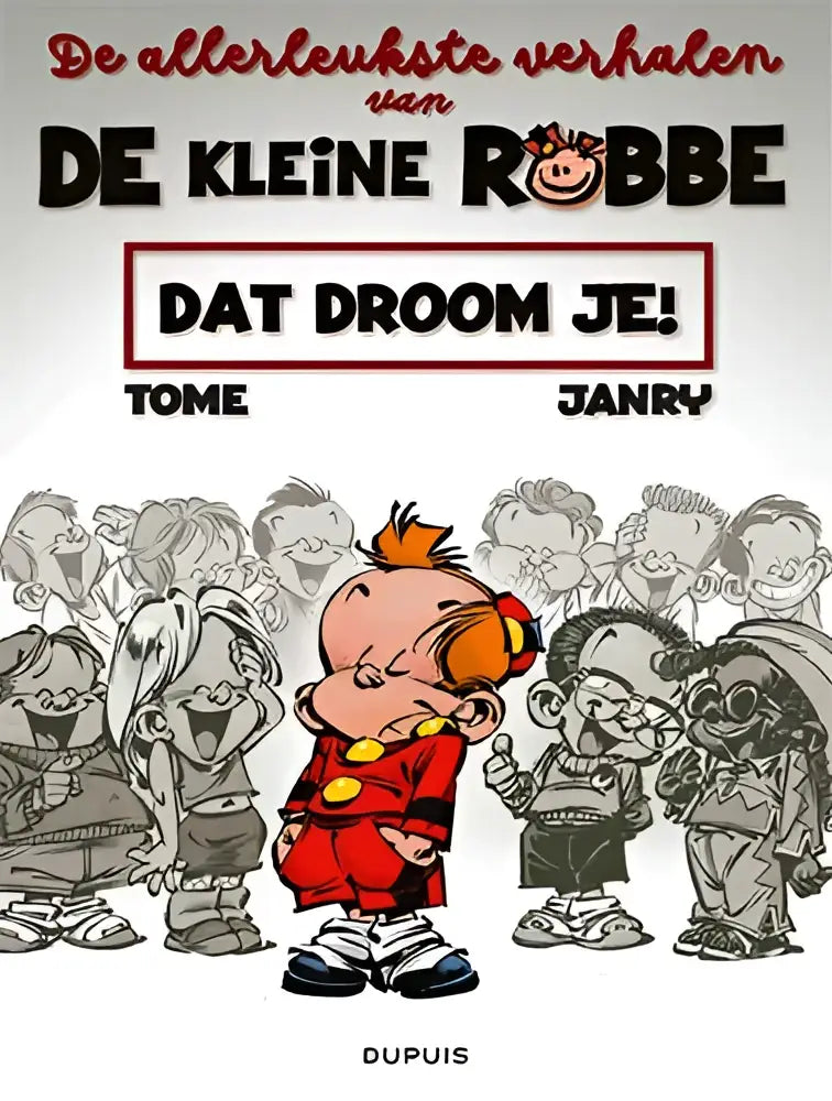 De cover van in je dromen toont het cartoonpersonage robbe in een rood pak met gele knopen en zwarte schoenen