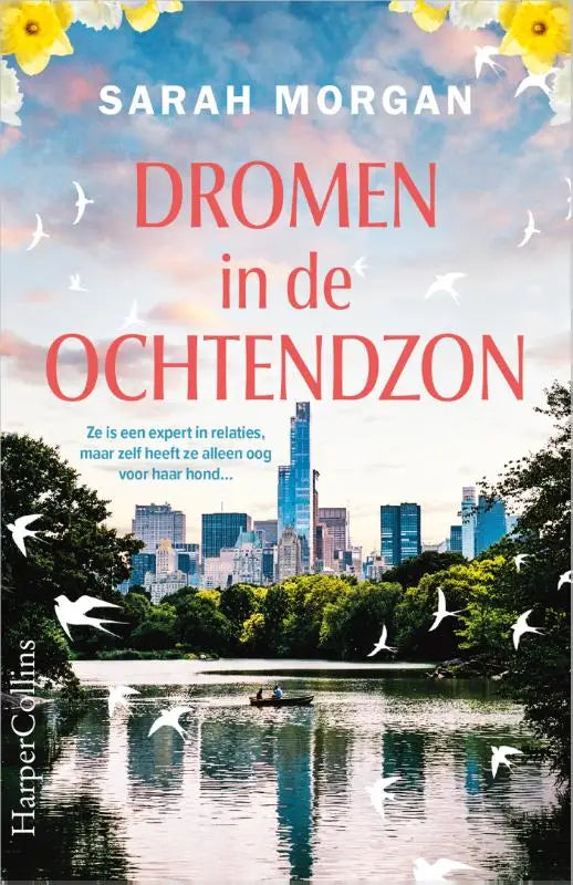 De boekcover van dromen in de ochtendzon toont een levendige stad met moderne wolkenkrabbers, groene bomen en witte vogels