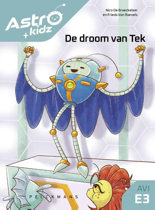 Een vrolijke blauwe en gouden robot met vleugels uit de astro kidz serie voor jonge lezers in de droom van tek