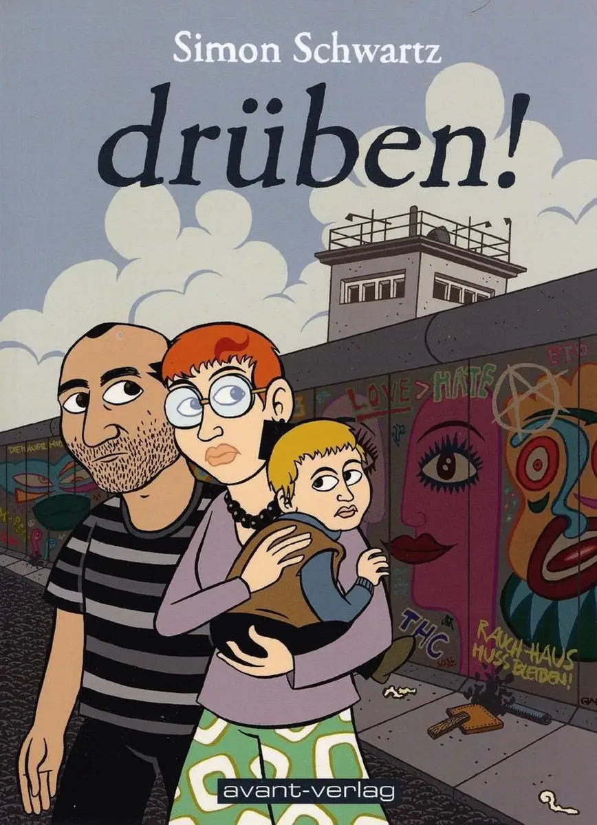 Cover van het geïllustreerde kinderboek drüben van simon schwartz met cartoons en een graffiti muur