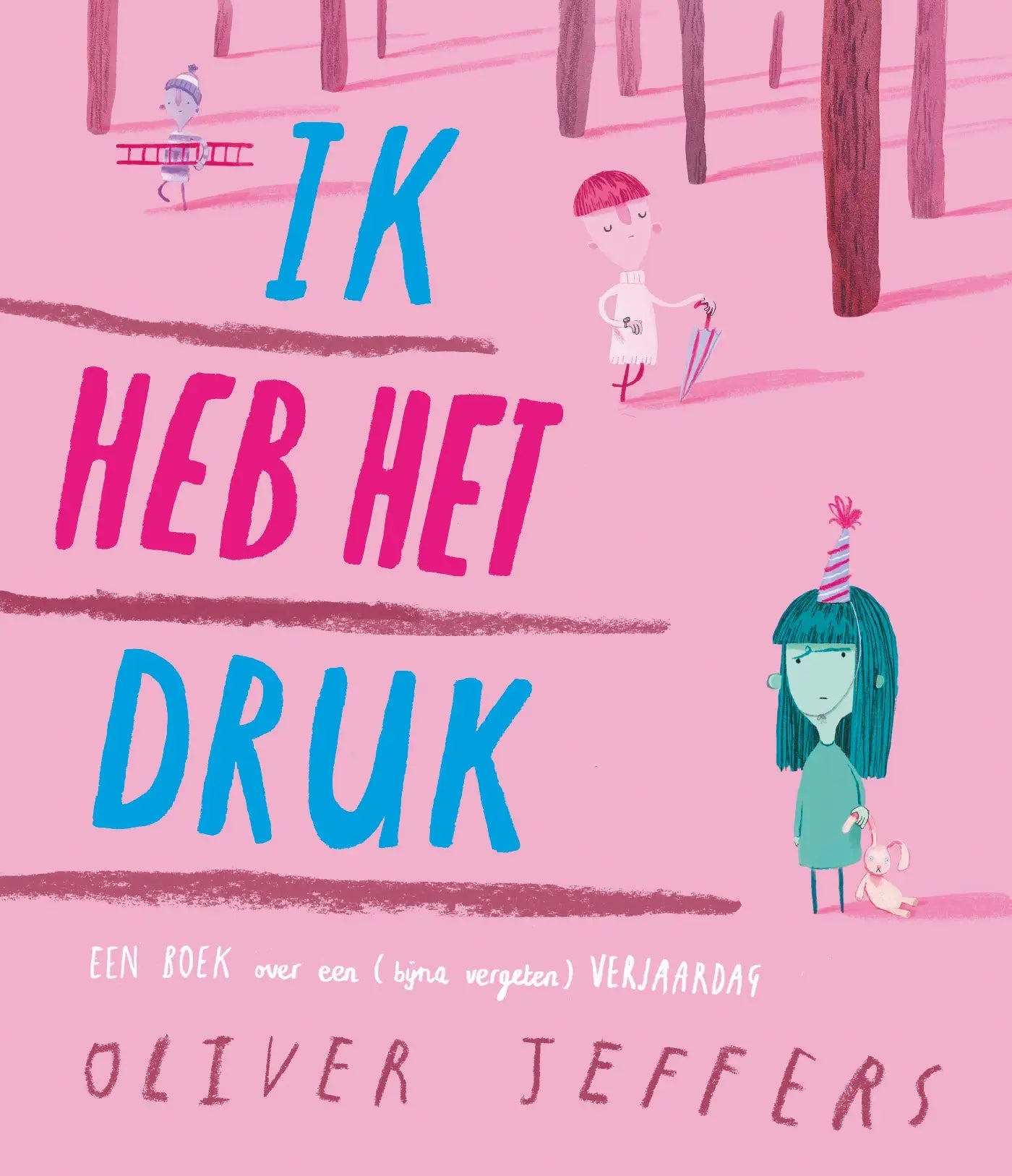 Boek cover roze met blauwe en roze tekst ik heb het druk door oliver jeffers voor jonge lezers over een bijna vergeten verjaardag
