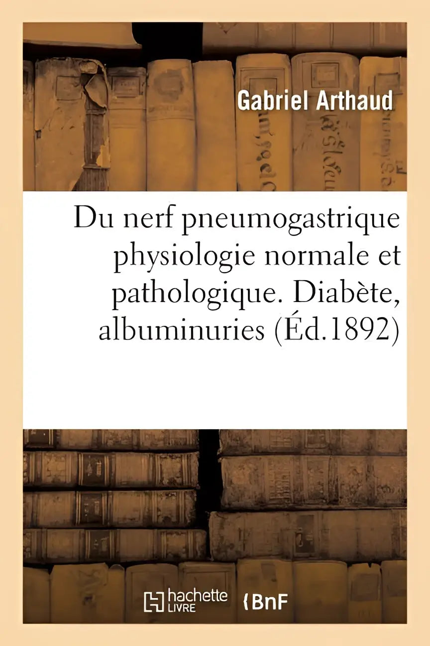 De boekomslag toont du nerf pneumogastrique physiologie normale et pathologique over pneumogastrique fysiologie normale
