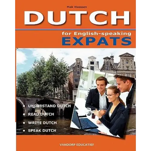 Dutch for english-speaking expats - dutch for english-speaking expats - boek