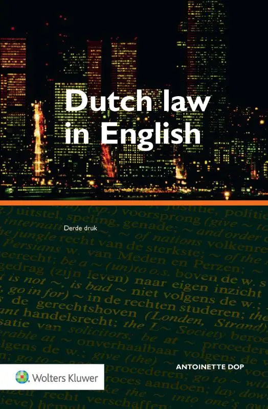 The book cover of dutch law in english by antoinette dop published by wolters kluwer nederland