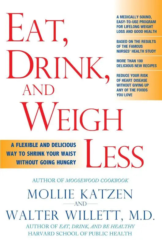 Rood-wit hardcover boek eat drink and weigh less van mollie katzen en walter willett m.d. over afvallen zonder honger