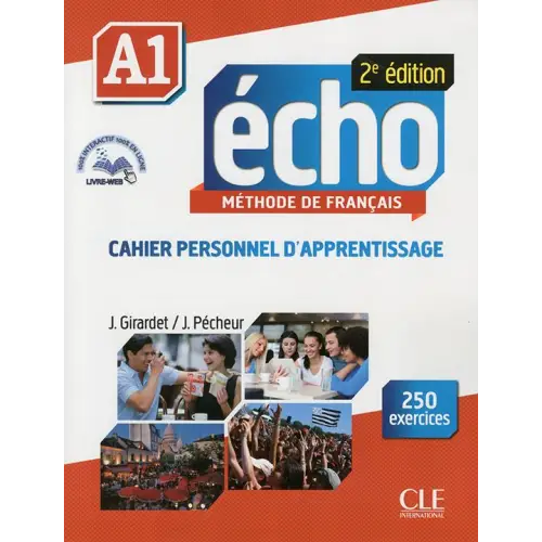 Écho 2e édition - niveau a1 cahier personnel d’apprentissage + cd - écho 2e édition - niveau a1 cahier personnel