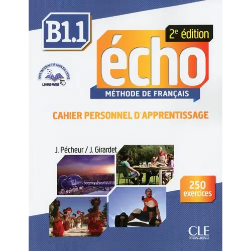 Écho 2e édition - niveau b1.1 cahier personnel d’apprentissage + cd - écho 2e édition - niveau b1.1 cahier personnel