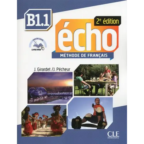 Écho 2e édition - niveau b1.1 livre de l’élève + mp3 + portfolio - écho 2e édition - niveau b1.1 livre de l’élève + mp3