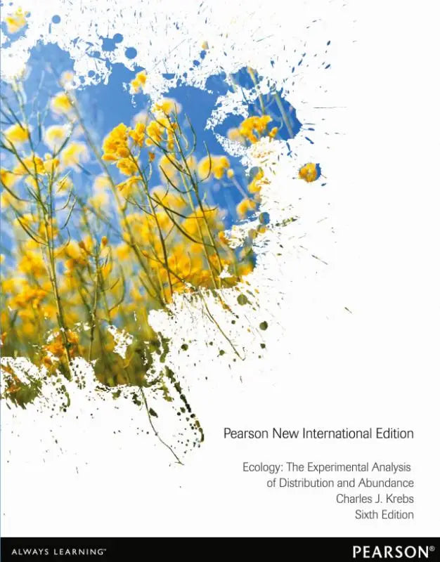 De zesde editie van ecology the experimental analysis of distribution and abundance pearson new international edition